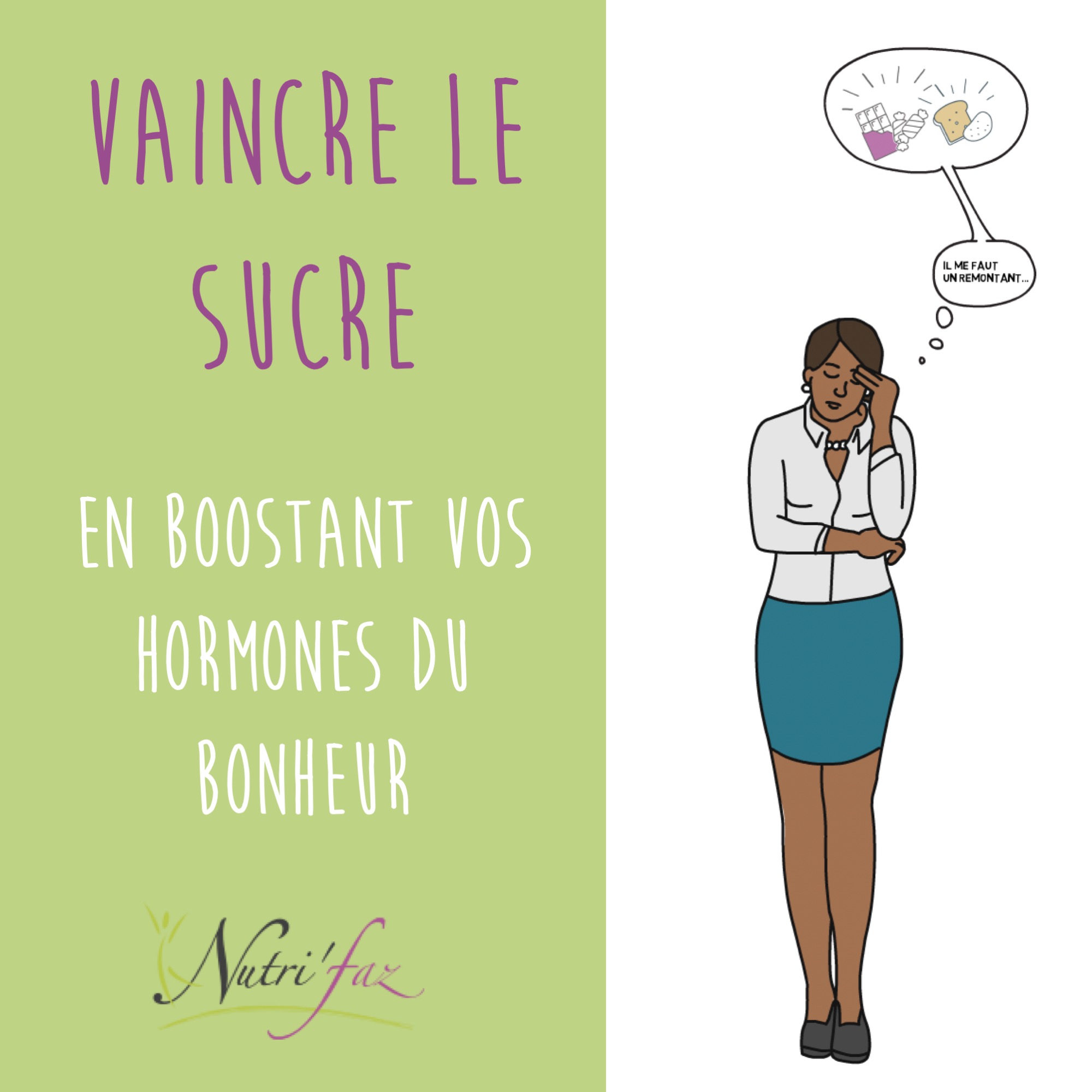 Vaincre le sucre en boostant vos hormones du bonheur